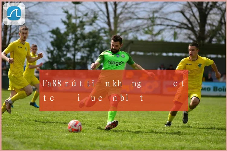 Fa88 rút tiền không được tất cả điều cần biết