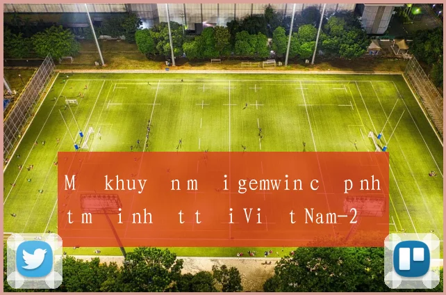 Mã khuyến mãi gemwin cập nhật mới nhất tại Việt Nam